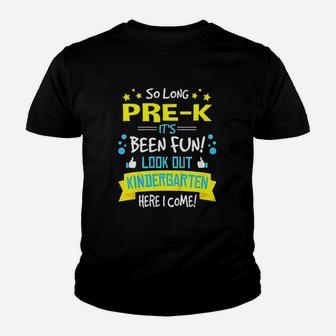 So Long Pre K Kindergarten Here I Come Graduation Youth T-shirt | Crazezy