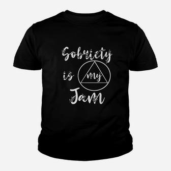 Sobriety Is My Jam Youth T-shirt | Crazezy UK