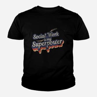 Social Work Is My Superpower Social Work Youth T-shirt | Crazezy DE