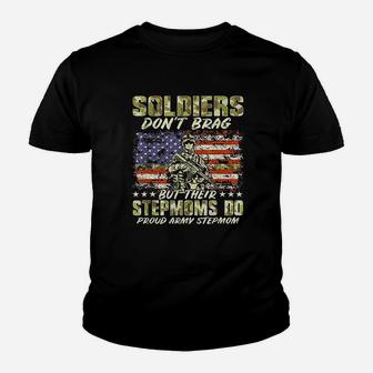 Soldiers Dont Brag Proud Army Stepmom Youth T-shirt | Crazezy