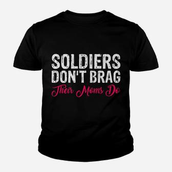 Soldiers Don't Brag Their Moms Do Proud Army Mom T Shirt Youth T-shirt | Crazezy