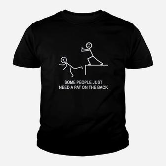 Some People Just Just Need A Pat On The Back Youth T-shirt | Crazezy CA