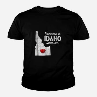 Someone In Idaho Loves Me Youth T-shirt | Crazezy