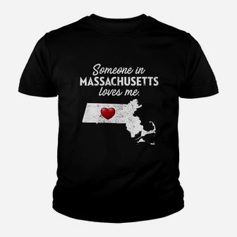Someone In Massachusetts Loves Me Youth T-shirt | Crazezy
