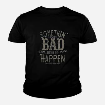 Something Bad About To Happen Country Music Concert Youth T-shirt | Crazezy DE