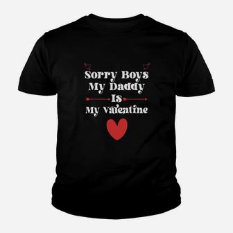 Sorry Boys My Daddy Is My Valentine Youth T-shirt - Monsterry DE