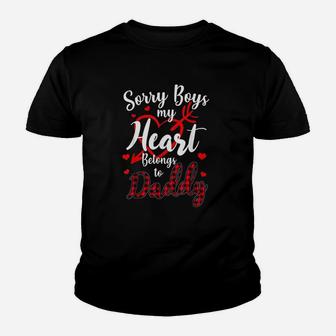 Sorry Boys My Heart Belongs To Daddy Youth T-shirt | Crazezy UK