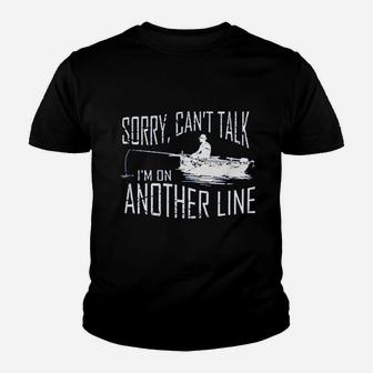 Sorry Can Not Talk I Am On Another Line Fishing Youth T-shirt | Crazezy
