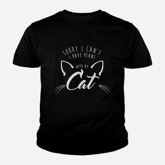 Sorry I Cant I Have Plans With My Cat 2 Script Funny Youth T-shirt | Crazezy