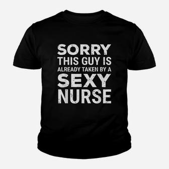 Sorry This Guy Is Already Taken By A Nurse Husband Youth T-shirt | Crazezy