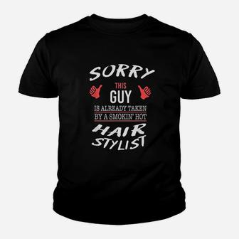 Sorry This Guy Is Taken By Hot Hair Stylist Youth T-shirt | Crazezy