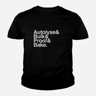 Sourdough Autolyse Baking For Bread Bakers Youth T-shirt | Crazezy