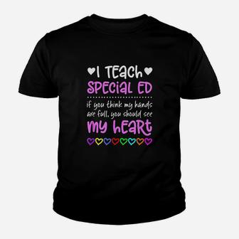 Special Ed Teacher Gift Hands Full Heart Love Youth T-shirt | Crazezy CA
