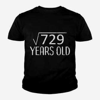 Square Root 729 Tshirt Funny 27Th Birthday Gift 27 Years Old Youth T-shirt | Crazezy AU
