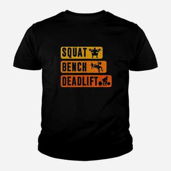 Squat Bench Deadlift Powerlifter Bodybuilding Fitness Youth T-shirt | Crazezy AU