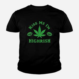 St Patricks Day Kiss Me Im Highrish Funny 420 Youth T-shirt | Crazezy AU