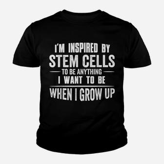 Stem Cell Enthusiast - I'm Inspired By Stem Cells Youth T-shirt | Crazezy DE