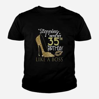 Stepping Into My 35Th Birthday Like A Boss Youth T-shirt | Crazezy