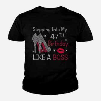 Stepping Into My 47Th Birthday Like A Boss Funny Youth T-shirt | Crazezy
