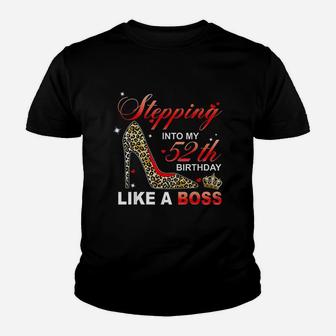 Stepping Into My 52Th Birthday Like A Boss Youth T-shirt | Crazezy