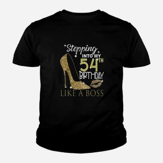 Stepping Into My 54Th Birthday Like A Boss Bday Gift Women Youth T-shirt | Crazezy