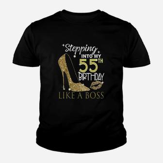 Stepping Into My 55Th Birthday Like A Boss Bday Gift Women Youth T-shirt | Crazezy CA