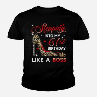 Stepping Into My 61St Birthday Like A Boss Bday Gift Women Youth T-shirt | Crazezy AU