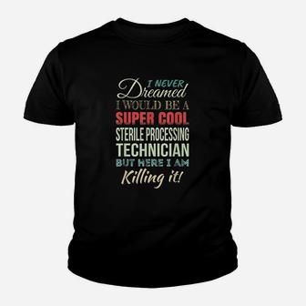 Sterile Processing Technician Funny Gift Appreciation Youth T-shirt | Crazezy