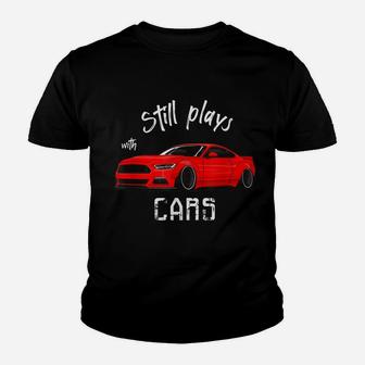Still Plays With Cars - Funny Usa Retro Vintage Tuning Car Youth T-shirt | Crazezy UK