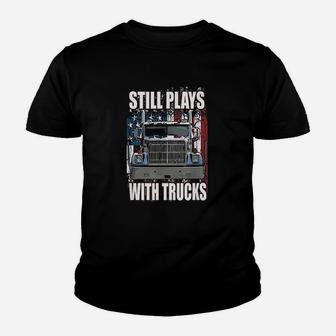 Still Plays With Trucks Youth T-shirt | Crazezy