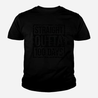 Straight Outta 100 Days Gift Idea Happy 100th Day Of School Youth T-shirt - Seseable