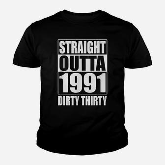 Straight Outta 1991 Dirty Thirty 30 30Th Birthday Funny Gift Youth T-shirt | Crazezy