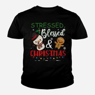 Stressed Blessed Christmas Obsessed Funny Snowmans At Xmas Sweatshirt Youth T-shirt | Crazezy