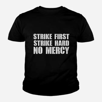 Strike First Strike Hard No Mercy Karate Dojo Youth T-shirt | Crazezy
