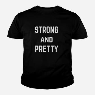 Strong And Pretty Youth T-shirt | Crazezy