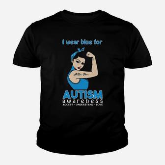 Strong Woman I Wear Blue For Autism Awareness Accept Understand Love Youth T-shirt - Monsterry AU