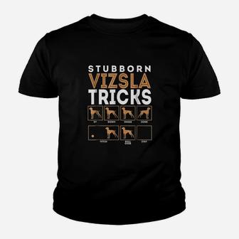 Stubborn Vizsla Dog Training Tricks Youth T-shirt | Crazezy
