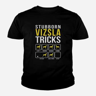 Stubborn Vizsla Tricks Youth T-shirt | Crazezy DE