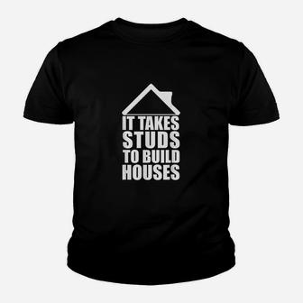 Stud House Builder Good Looking Home Builder Contractor Youth T-shirt | Crazezy DE
