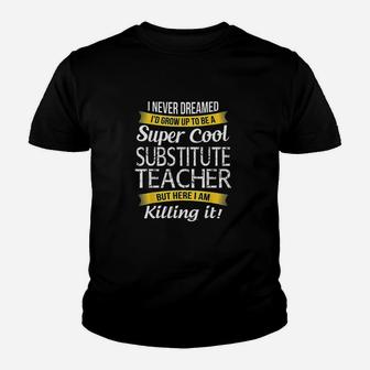 Super Cool Substitute Teacher Youth T-shirt | Crazezy AU