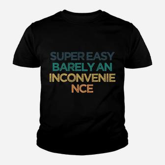 Super Easy Barely An Inconvenience Funny Cute Christmas Gift Youth T-shirt | Crazezy DE