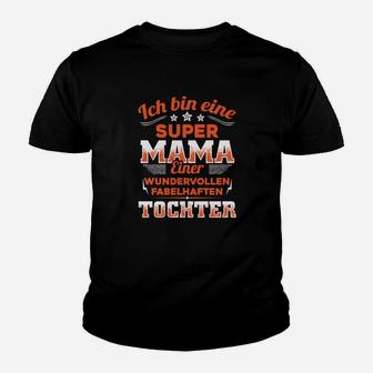 Super Mama Schwarzes Kinder Tshirt, Spruch für tolle Mütter - Seseable