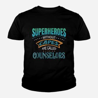 Superheroes Without Capes Are Called Counselors Youth T-shirt | Crazezy DE