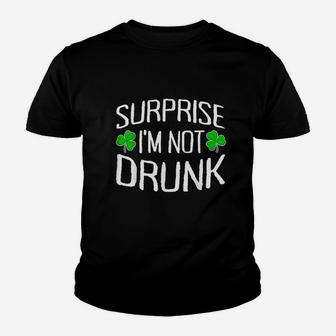 Surprise I Am Not Drunk Youth T-shirt | Crazezy CA