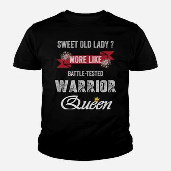 Sweet Old Lady More Like Battle-Tested Warrior Mother's Day Sweatshirt Youth T-shirt | Crazezy AU
