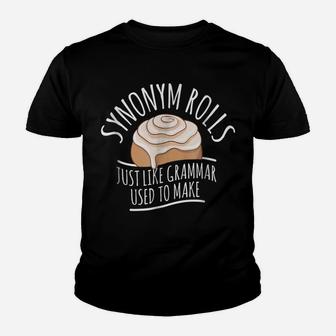 Synonym Rolls Funny English Grammar Pun Gift Tshirt Youth T-shirt | Crazezy