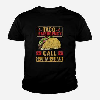 Taco Emergency Call 9 Juan Cinco De Mayo Mexican Gift Youth T-shirt | Crazezy DE