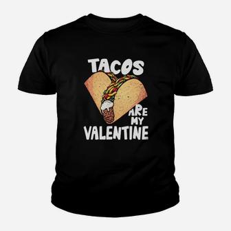 Tacos Are My Valentine Youth T-shirt - Monsterry