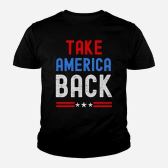 Take America Back Still My President Gag Youth T-shirt - Monsterry