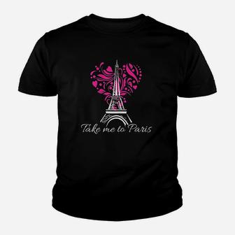 Take Me To Paris Eiffel Tower French Youth T-shirt | Crazezy UK